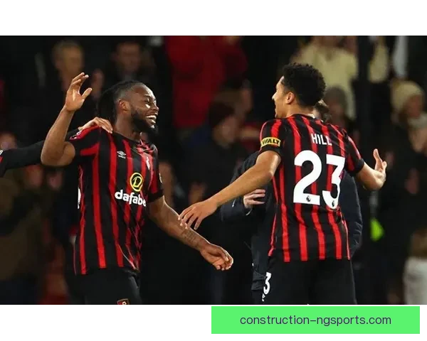 伯恩茅斯足球俱乐部历史辉煌与未来展望解析