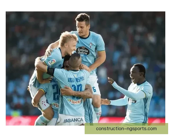 塞尔塔俱乐部迎来新赛季关键调整阵容与战术全面升级展望未来发展